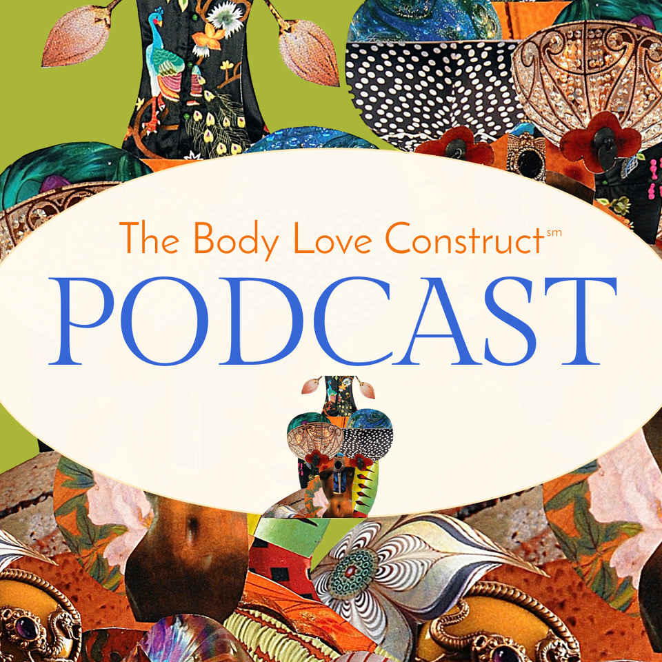 The Body Love Construct Podcast Logo
